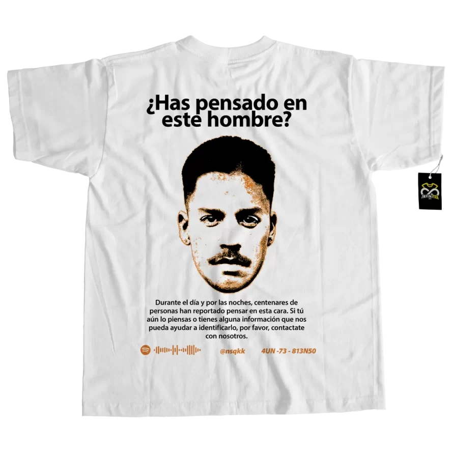 PLAYERA NSQK HAS PENSADO EN ESTE HOMBRE