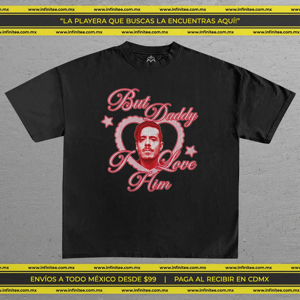 playera-jose-madero-but-daddy-i-love-him