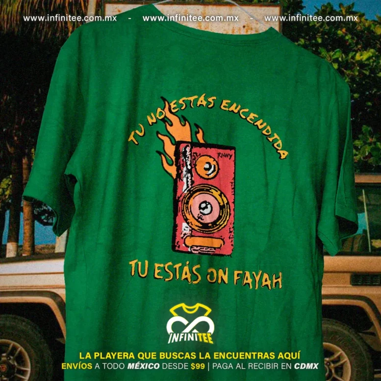 playera-rawayana-tu-no-estas-encendida-estas-on-fayah-verde