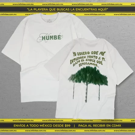 playera_HUMBE_yo_quiero_que_me_entierren_junto_al_sauce_que_sembramos