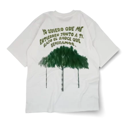 playera_HUMBE_yo_quiero_que_me_entierren_junto_al_sauce_que_sembramos