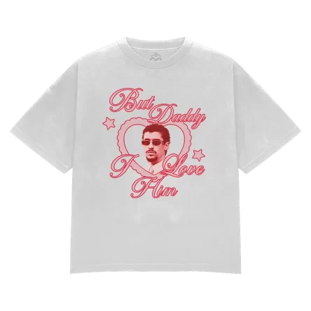 Playera BAD BUNNY | But daddy i love him