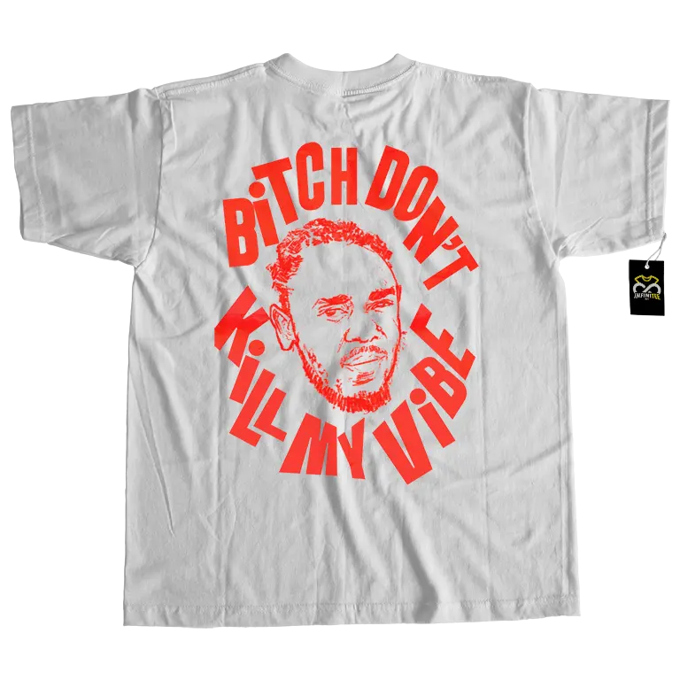 Playera KENDRICK LAMAR | Bitch Don´t Kill My Vibe 1 playera_bitch_dont_kill_my_vibe_kendrick_lamar