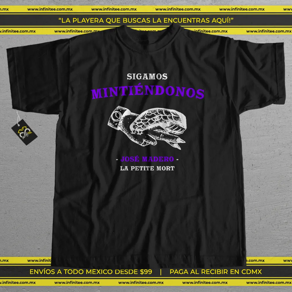 playera_jose_madero_sigamonos_mintiendo_la petite mort